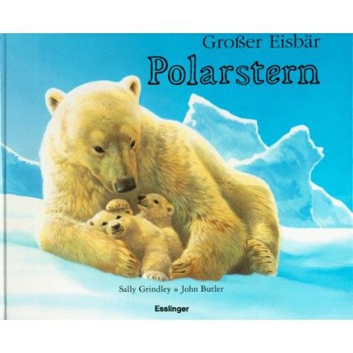 Bilderbuch Grosser Eisbar Polarstern Von Esslinger Verlag