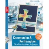 Kommunion& Konfirmation, Die schönsten Ideen für Jungen