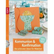 Kommunion& Konfirmation, Die schönsten Ideen für Mädchen