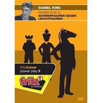 Daniel King: Power Play 9 - Schwerfiguren gegen Leichtfiguren