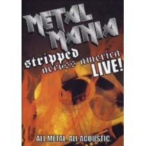 Metal Mania stripped across America - Live!