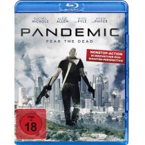 Pandemic - Fear the Dead - Uncut