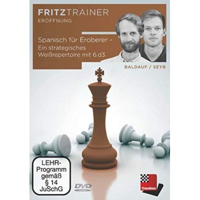 Marco Baldauf / Alexander Seyb: Spanisch für Eroberer - Ein strategisches Weißrepertoire mit 6.d3 | 591099jak / EAN:9783866817609